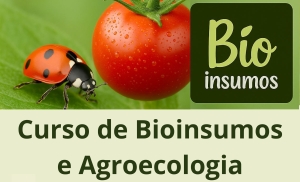 Curso de Bioinsumos e Agroecologia