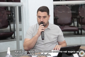 Avanço das obras do novo pronto socorro é destacado em plenário