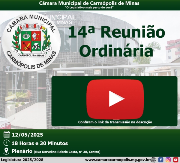 Transmissão da 14ª Reunião Ordinária (12/05/2025)