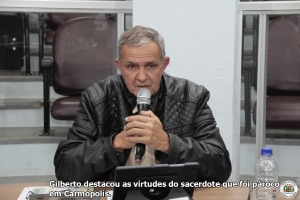 Reconhecido como “servo de Deus”, padre José Erlei é saudado na Câmara